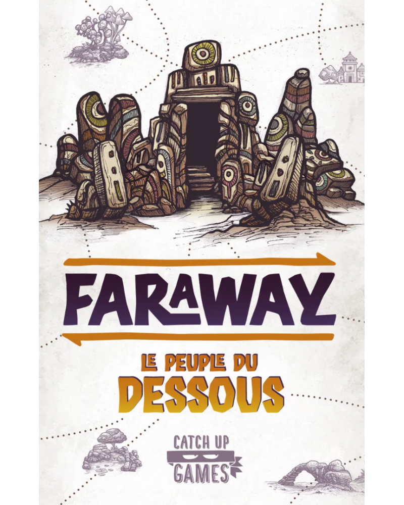 Faraway : Extension Le peuple du dessous