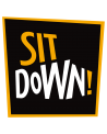 SIT DOWN !