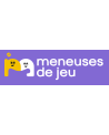 MENEUSES DE JEU