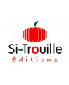 SI-TROUILLE EDITIONS